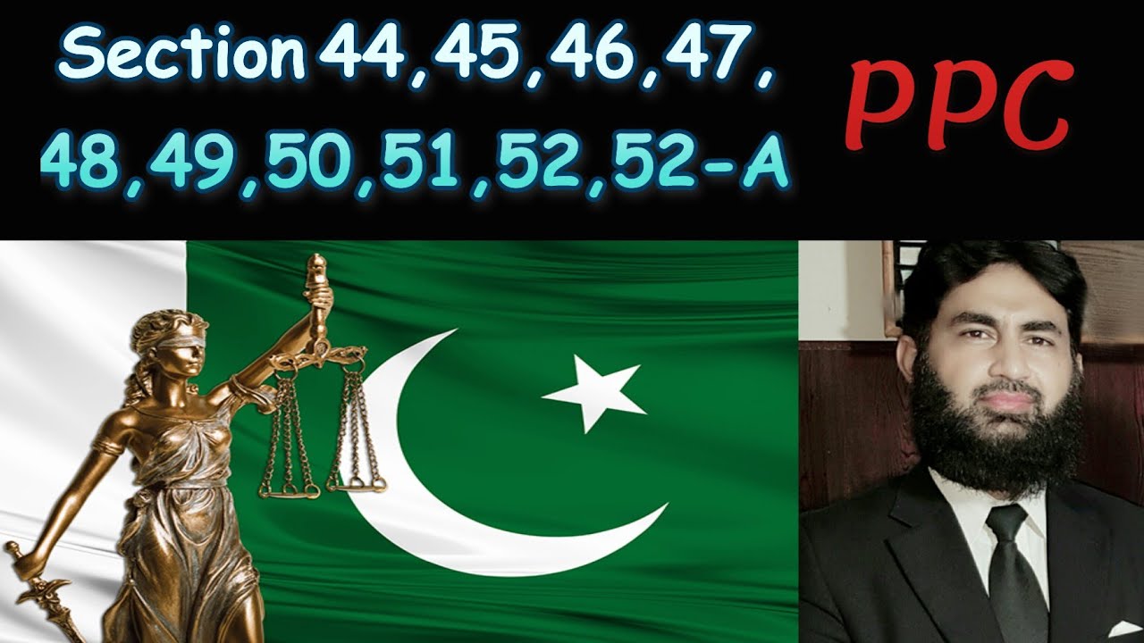 Section 44 to 52-A PPC.