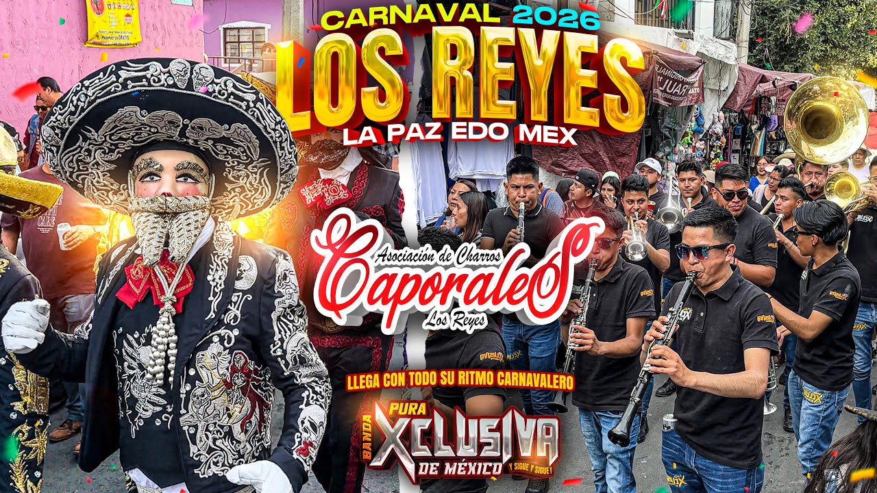 Carnaval Los Reyes La Paz 2026 Charros Los Caporales | Banda La Xclusiva De Mexico