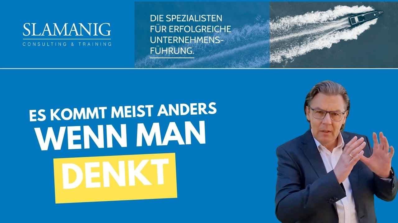 Es kommt meist anders wenn man denkt