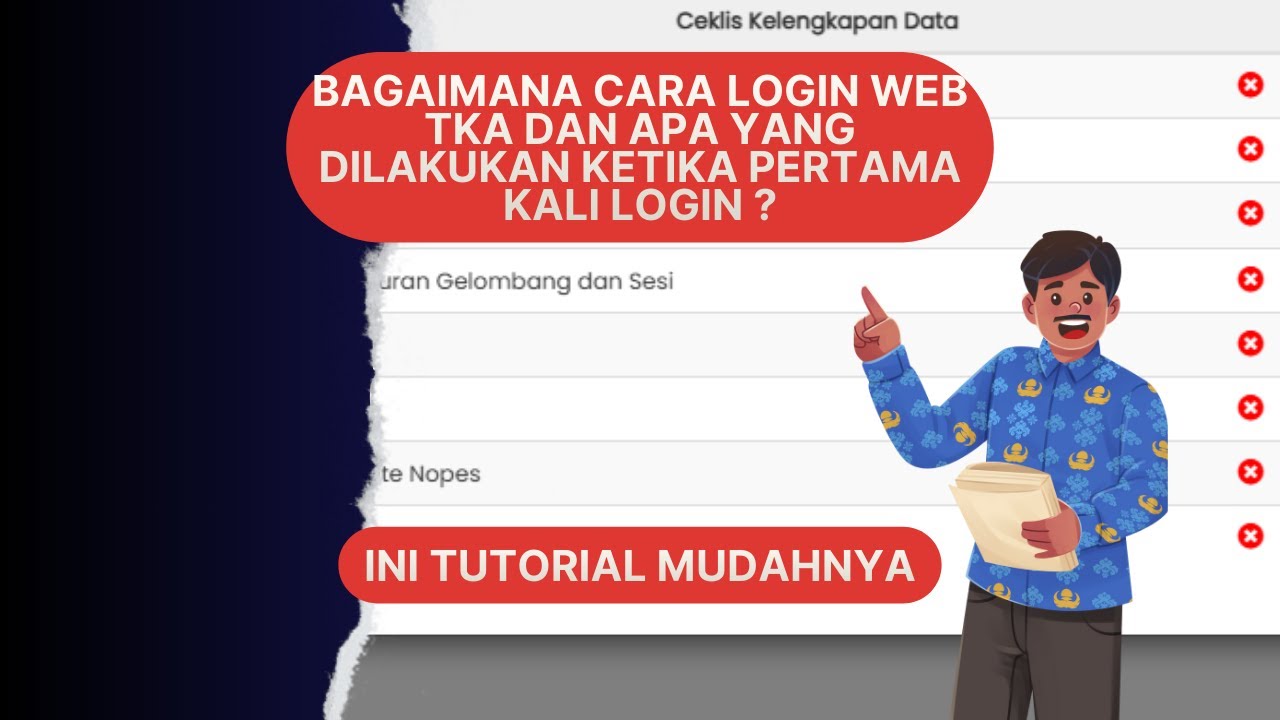 Cara login ke web TKA dan hal pertama yang harus dilakukan setelah login.