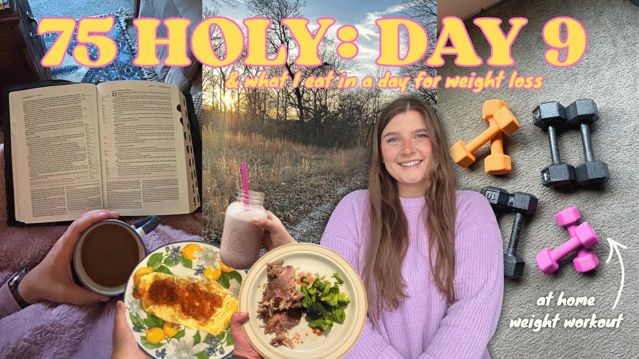 75 HOLY: DAY 9 🍳💛 | at home weight workout, faith chats, slow morning and what I eat in a day