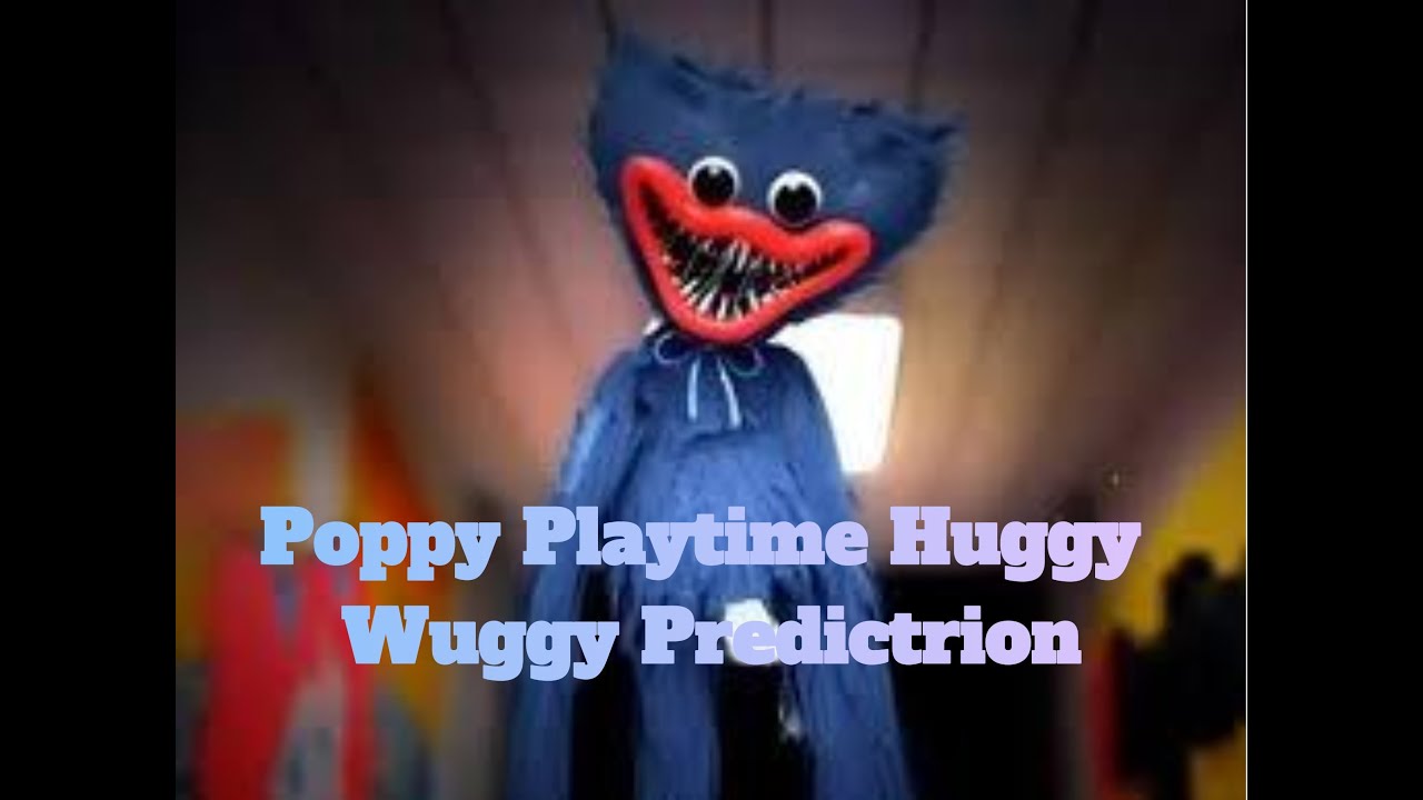 Poppy Playtime - Huggy Predictions!