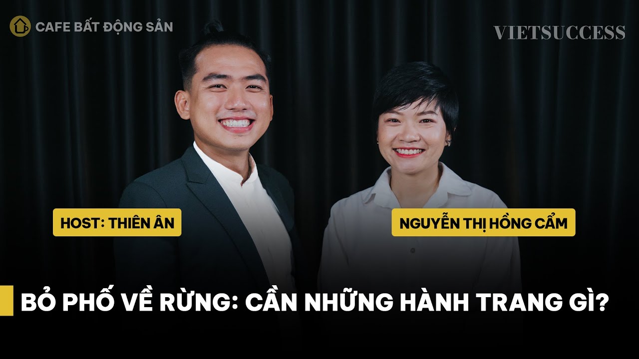 Bỏ phố về rừng: Cần những hành trang gì? | Nguyễn Thị Hồng Cẩm