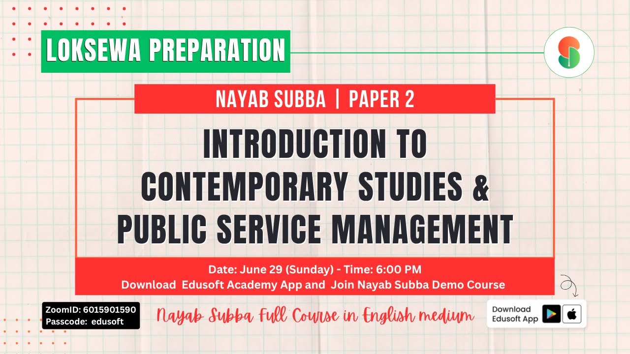 Loksewa Nayab Subba Preparation: Introduction to Contemporary Studies & Public Service Management
