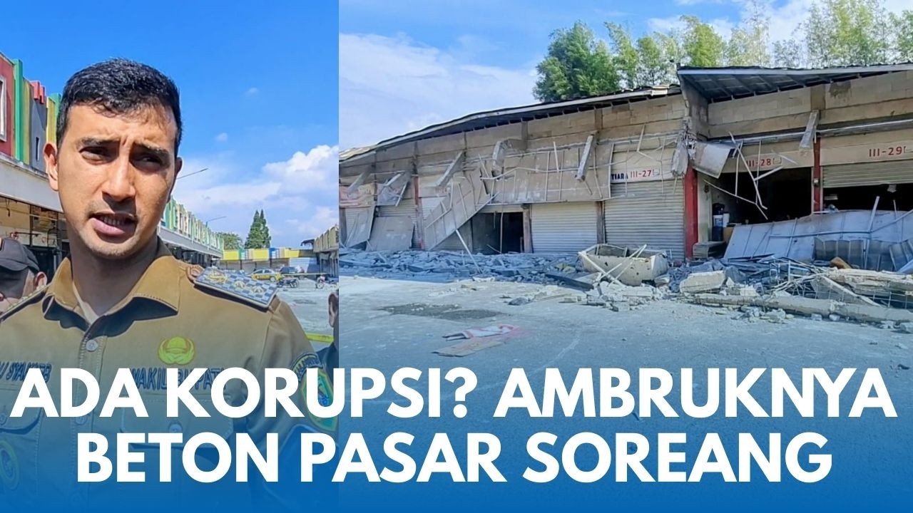 PENAMPAKAN PASAR SOREANG AMBRUK! Wabup Ungkap Polisi Turun Tangan Penyebab Bangunan Baru Ambruk