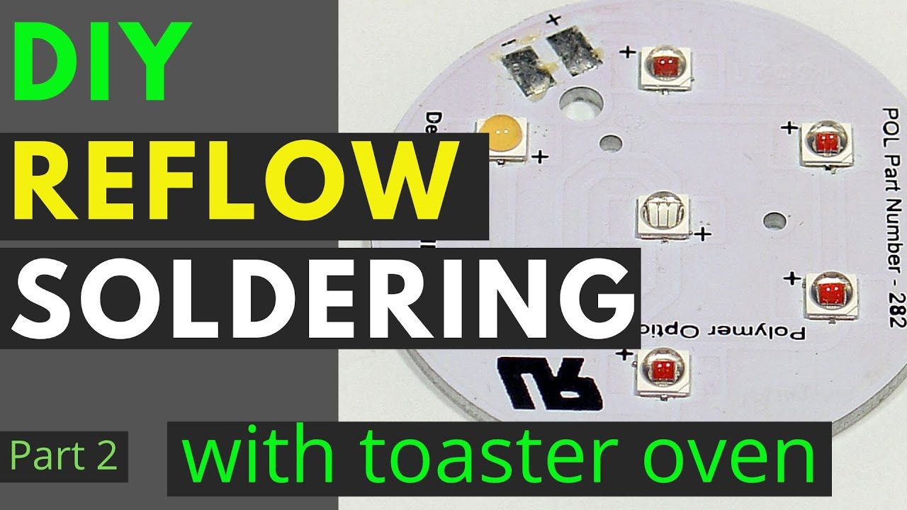 How to make Your own High Quality Led Grow Light Part 2 - DIY Reflow Soldering