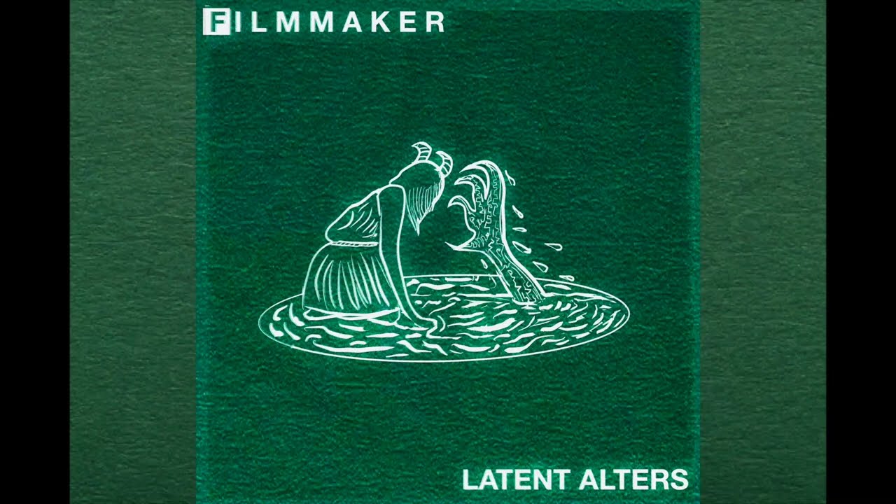 FILMMAKER - LATENT ALTERS [FULL DOUBLE ALBUM]