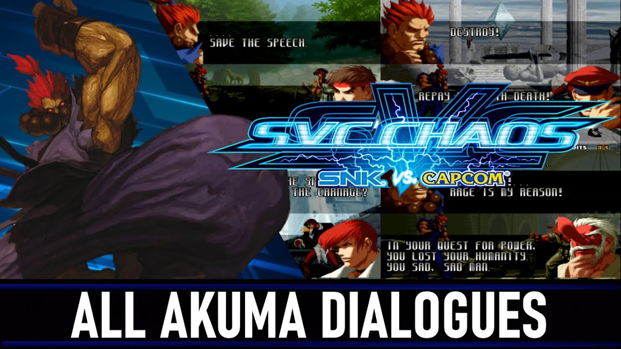 SVC Chaos: SNK VS Capcom - All Akuma Dialogues