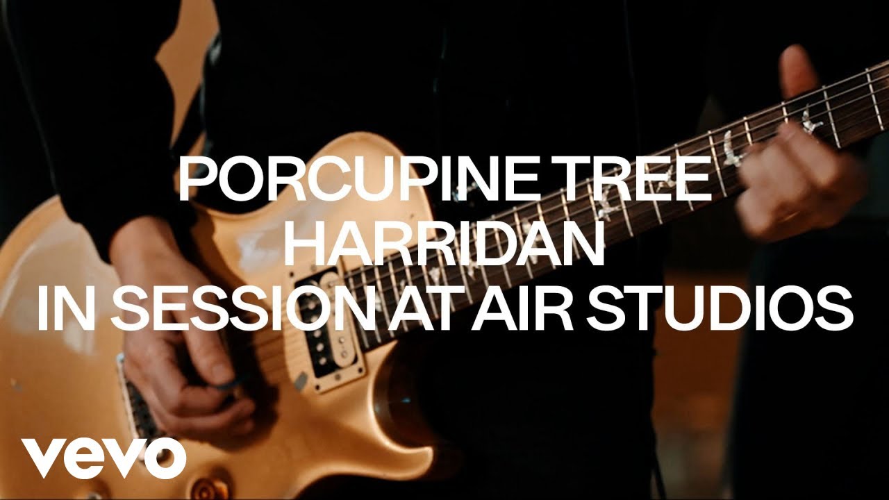 Porcupine Tree - Harridan (In Session, Air Studios)