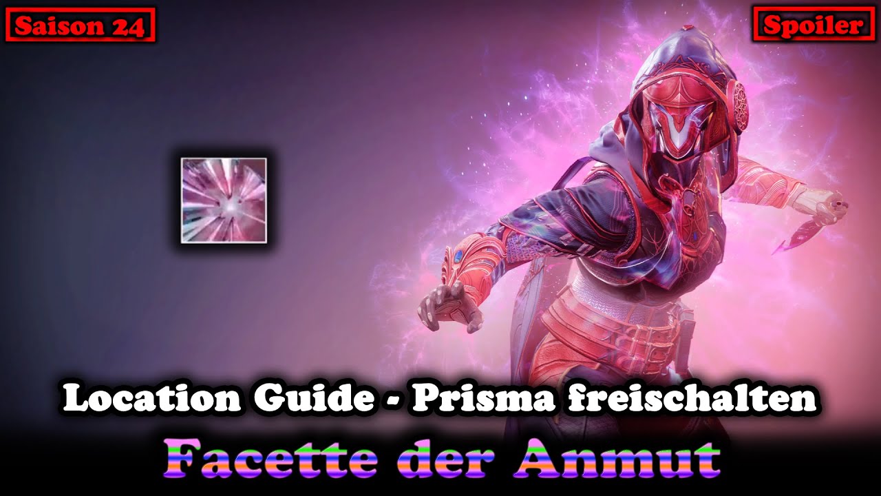 Facette der Anmut Guide Prisma Fokus freischalten - Saison 24 (Destiny 2) [Final Shape]