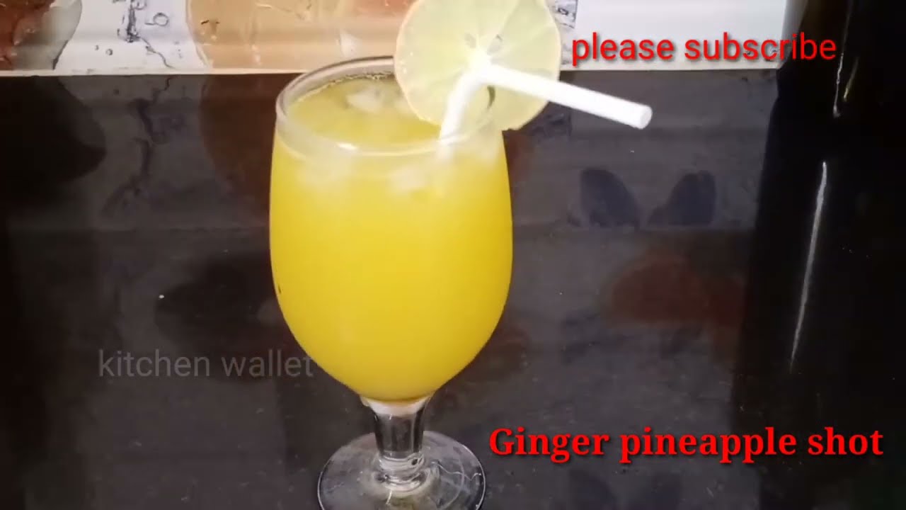 Ginger pineapple shot|😍🥂💋refreshing drink|ginger|pineapple|