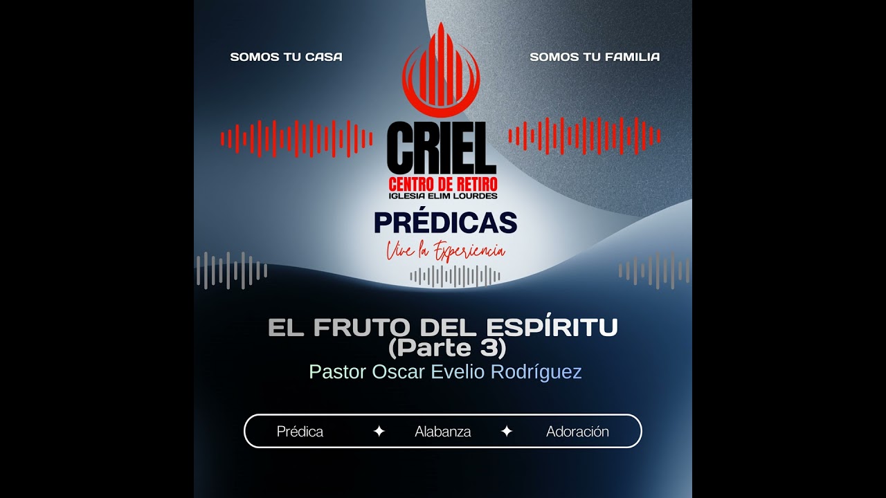 El Fruto del Espíritu (Parte 3)