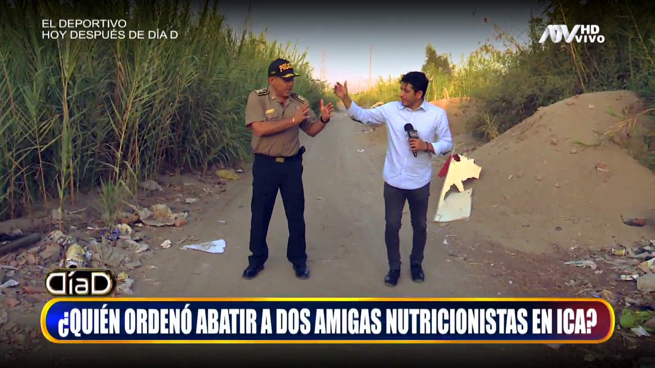 ¿Quién ordenó a matar a dos amigas nutricionistas en Ica?