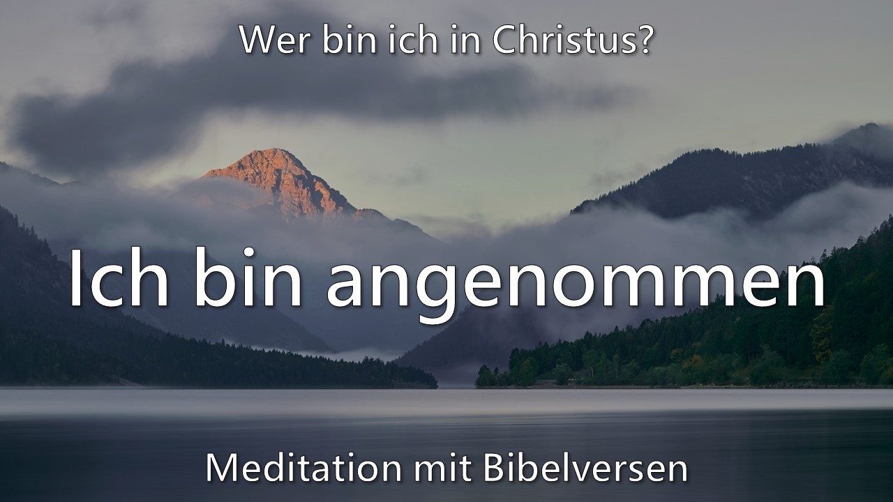 Identität in Christus I - Biblische Meditation - 20 Minuten Instrumentalmusik - Gebetsmusik
