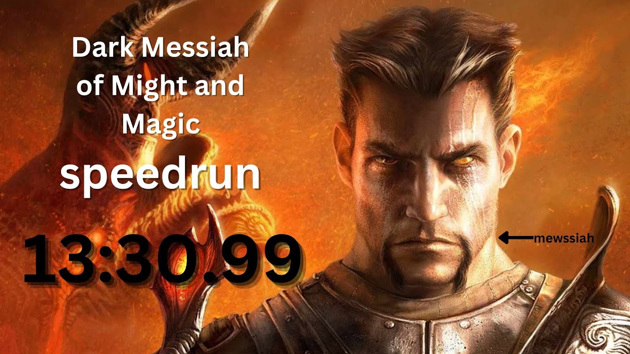 [Former WR] Dark Messiah of Might and Magic speedrun in 13:30.99