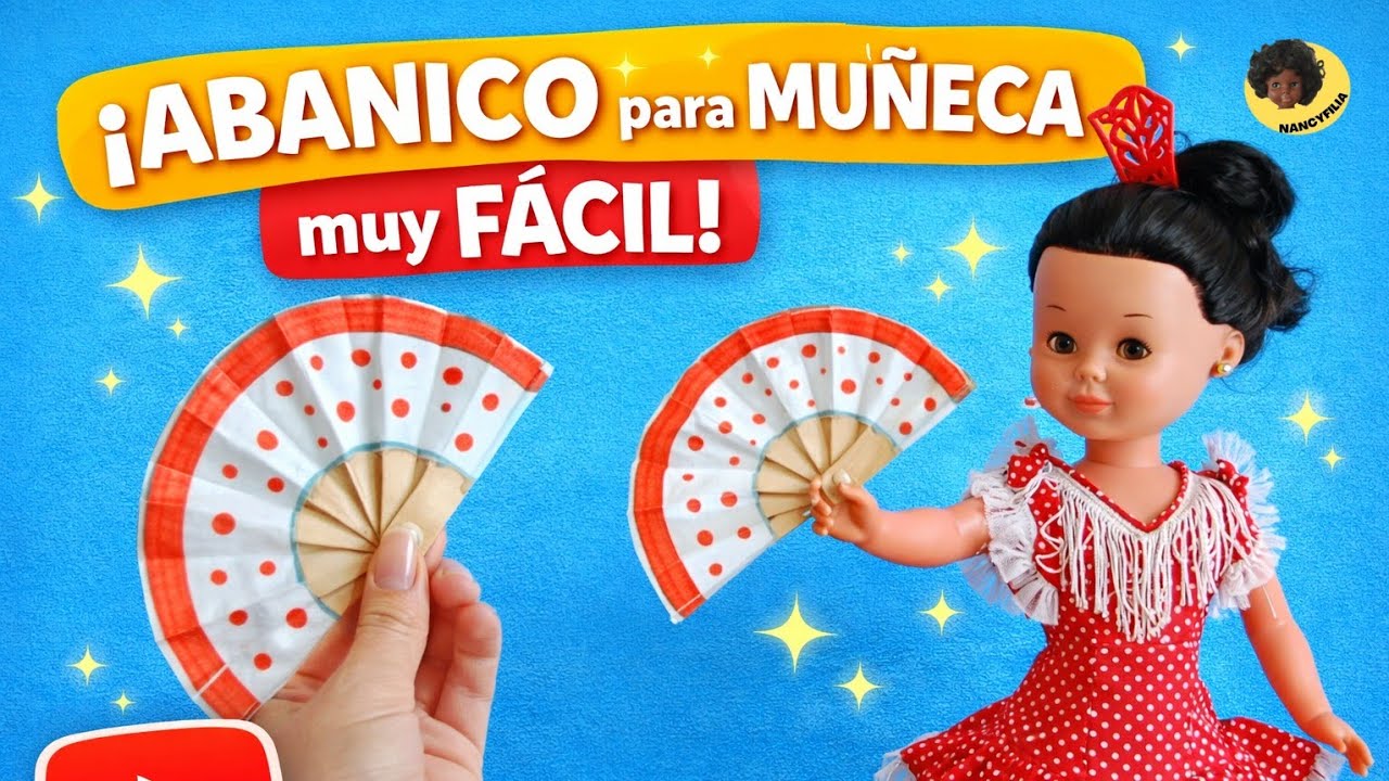Cómo hacer un abanico para muñeca tamaño Nancy 