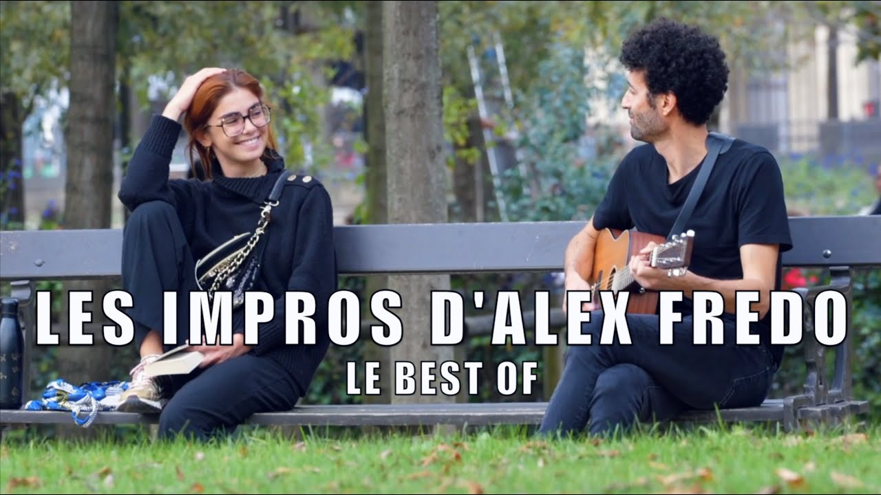 Les impros d'Alex Fredo - BEST OF