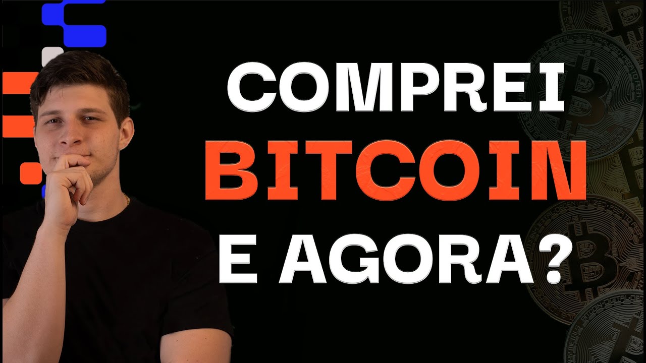 COMPREI BITCOIN, E AGORA? | FELIPPE PERCIGO