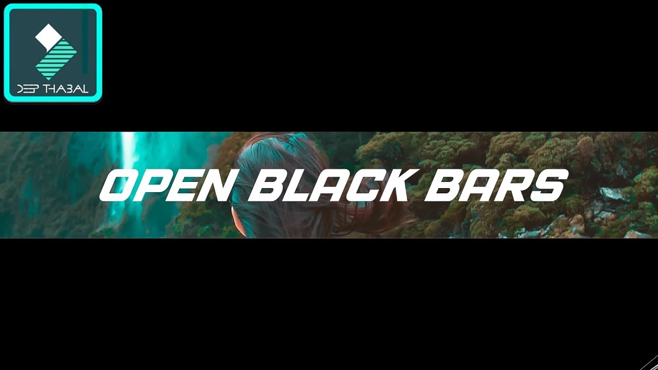 WONDERSHARE FILMORA | HOW TO | OPEN CINEMATIC BLACK BARS EFFECTS | TUTORIAL [HINDI] DEEP THABAL !