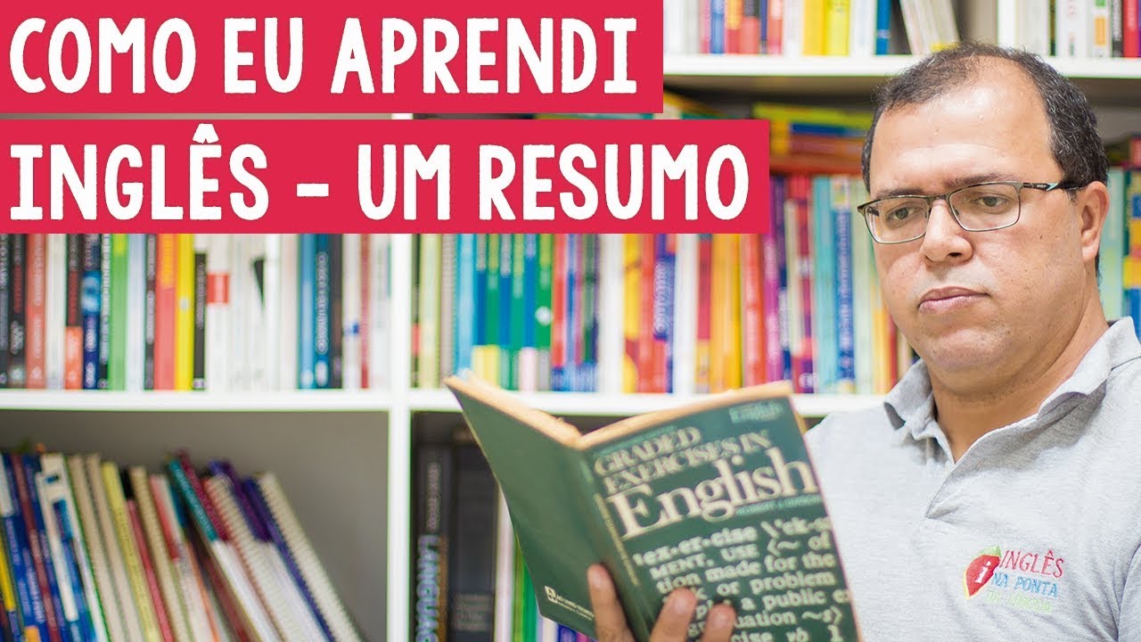 Como Eu Aprendi Inglês – Um Pouco de História