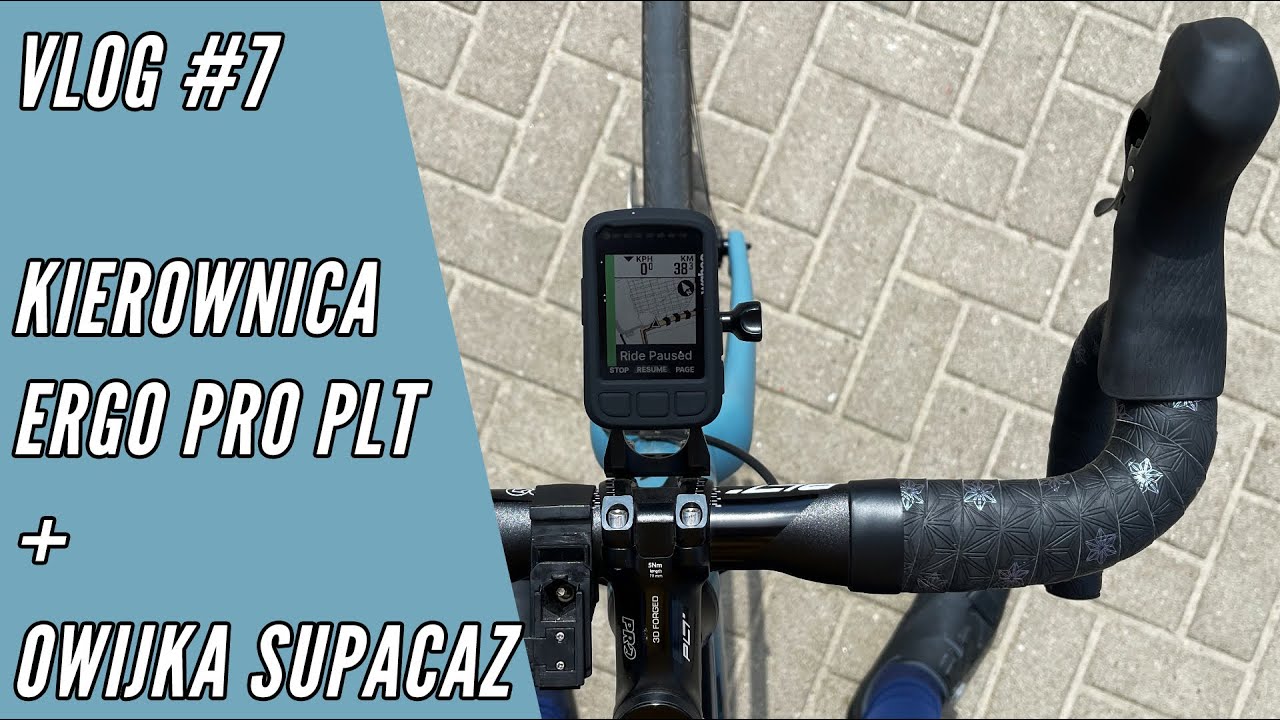 VLOG #7 - Kierownica ERGO PRO PLT i owijka SUPACAZ STICKY KUSH - Trasa na Nadarzyn i W&oacute;lkę Kossowską