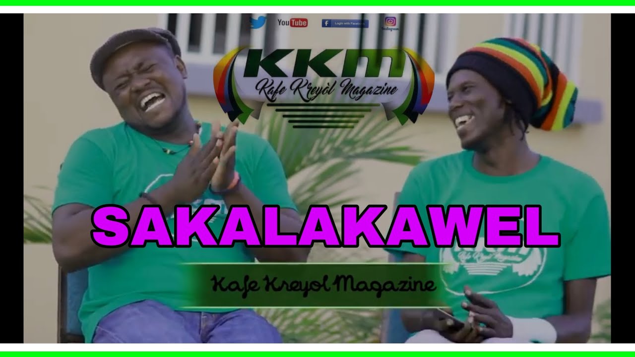 SAKALAKAWEL #1( Kraze nan Bouyon )