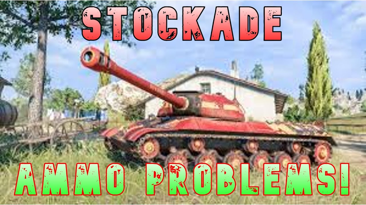 Stockade Ammo Problems! ll Wot Console - World of Tanks Modern Armor