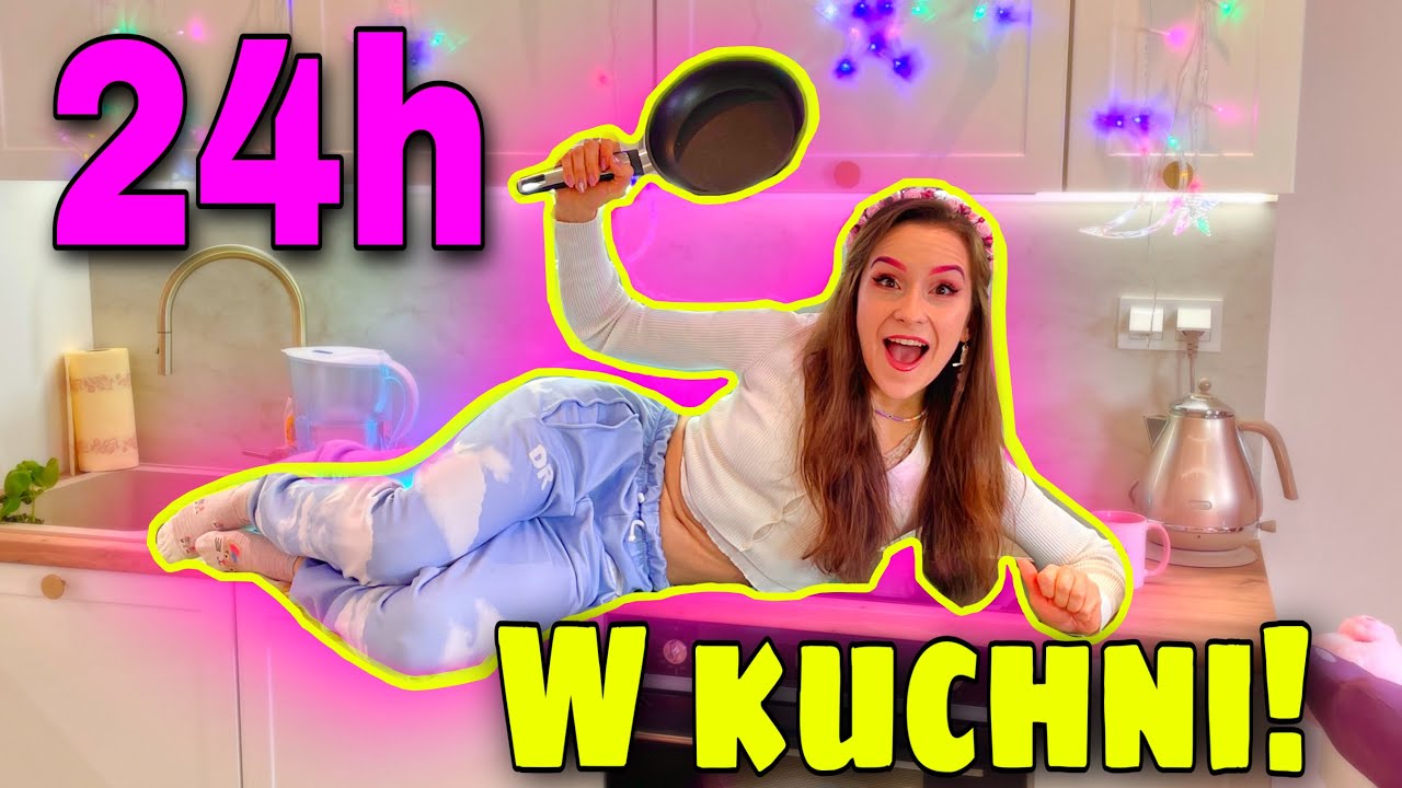 24h W KUCHNI!😱