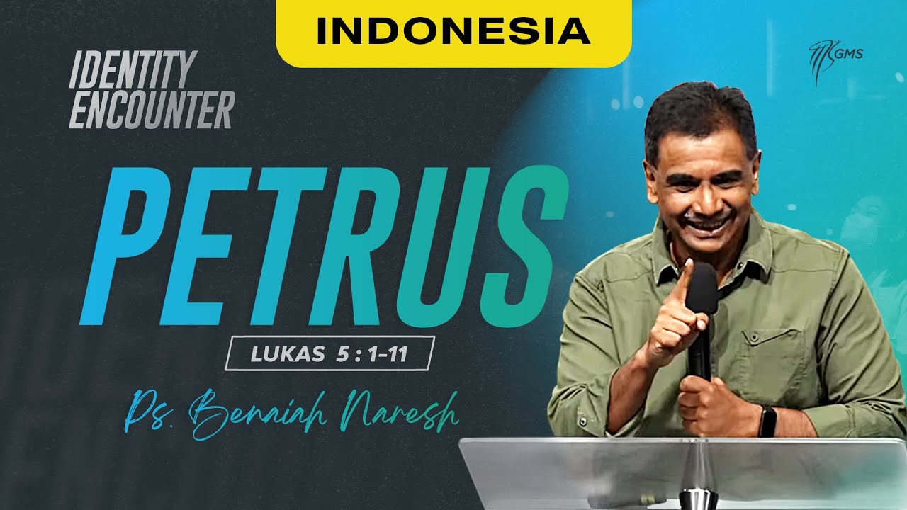 Ibadah Minggu | Identity Encounter : Petrus (Lukas 5:1-11) - Ps. Benaiah Naresh (GMS Church)