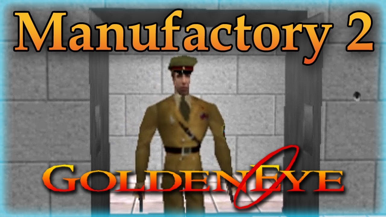 GoldenEye 007 N64 Custom Level - Manufactory 2