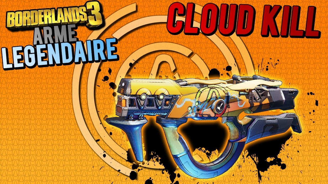 Borderlands 3 : Arme Légendaire Cloud Kill !