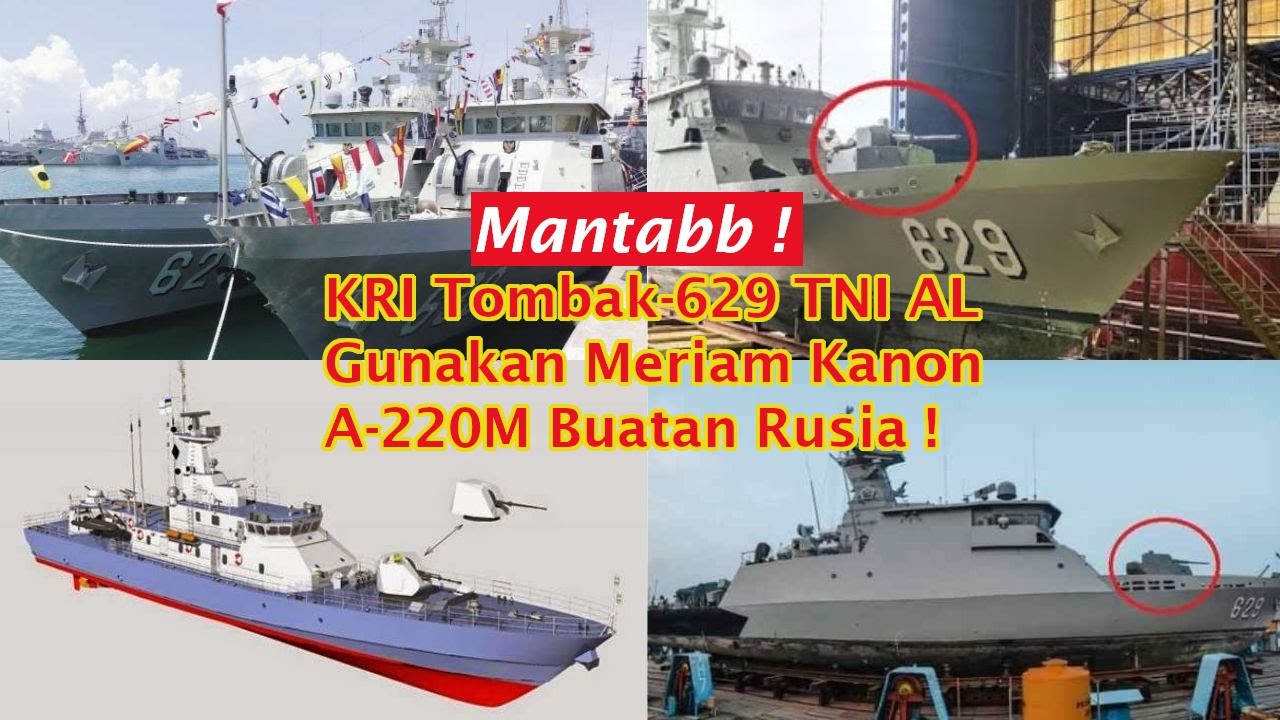 KRI Tombak-629 TNI AL Gunakan Meriam Kanon A-220M Buatan Rusia !