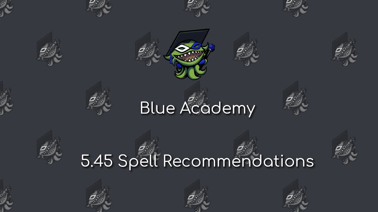 Patch 5.45 Preliminary Spell Recommendations