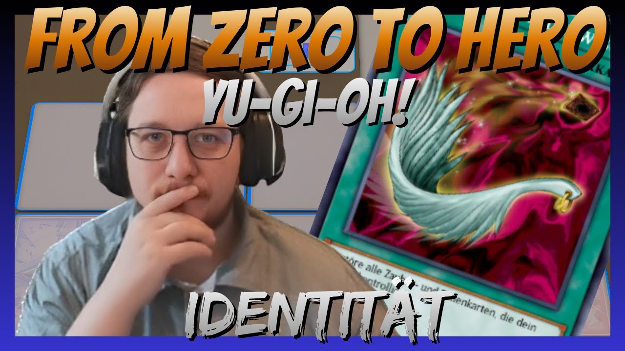 [Yu-Gi-Oh! From Zero to Hero] Hexer oder Krieger? Die Identität meines Decks | Part 8