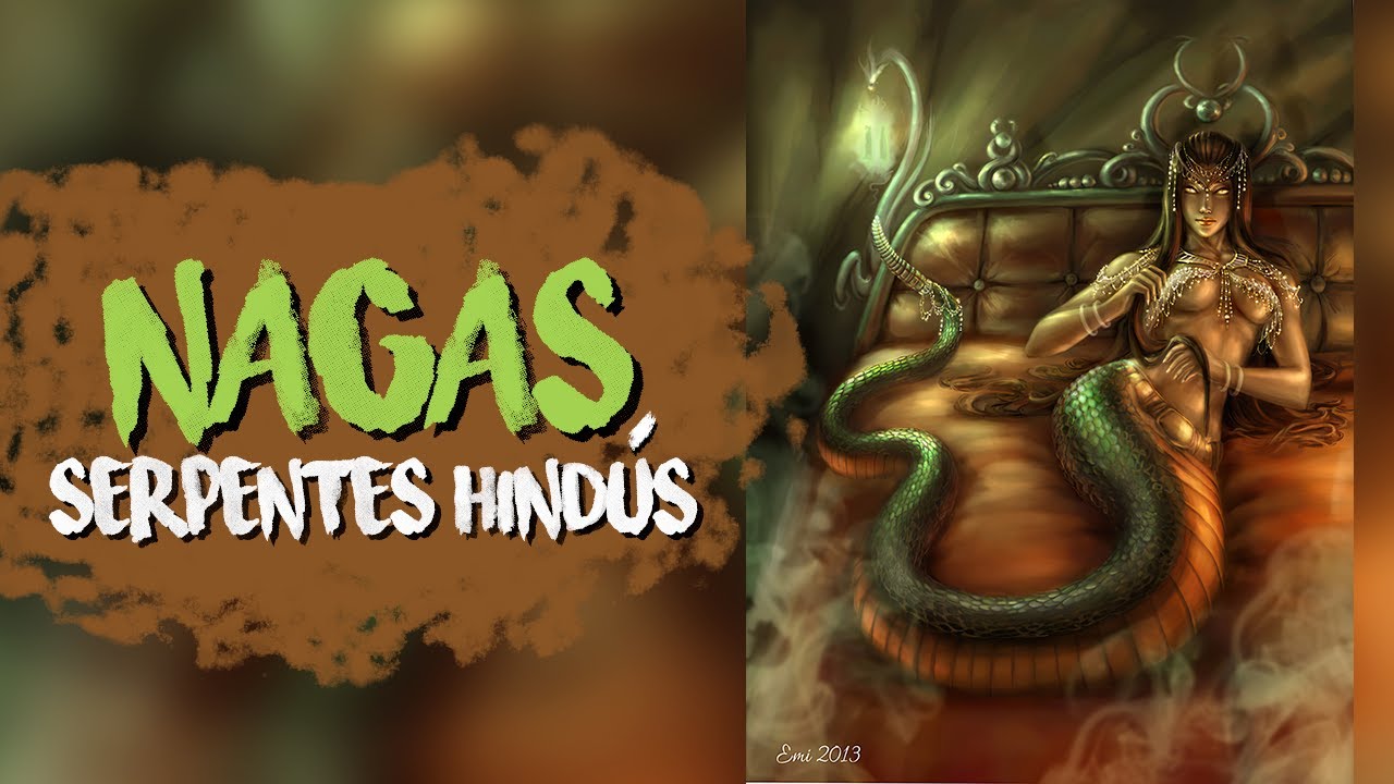 NAGAS: AS SERPENTES MAIS PODEROSAS  -  MITOLOGIA HINDU