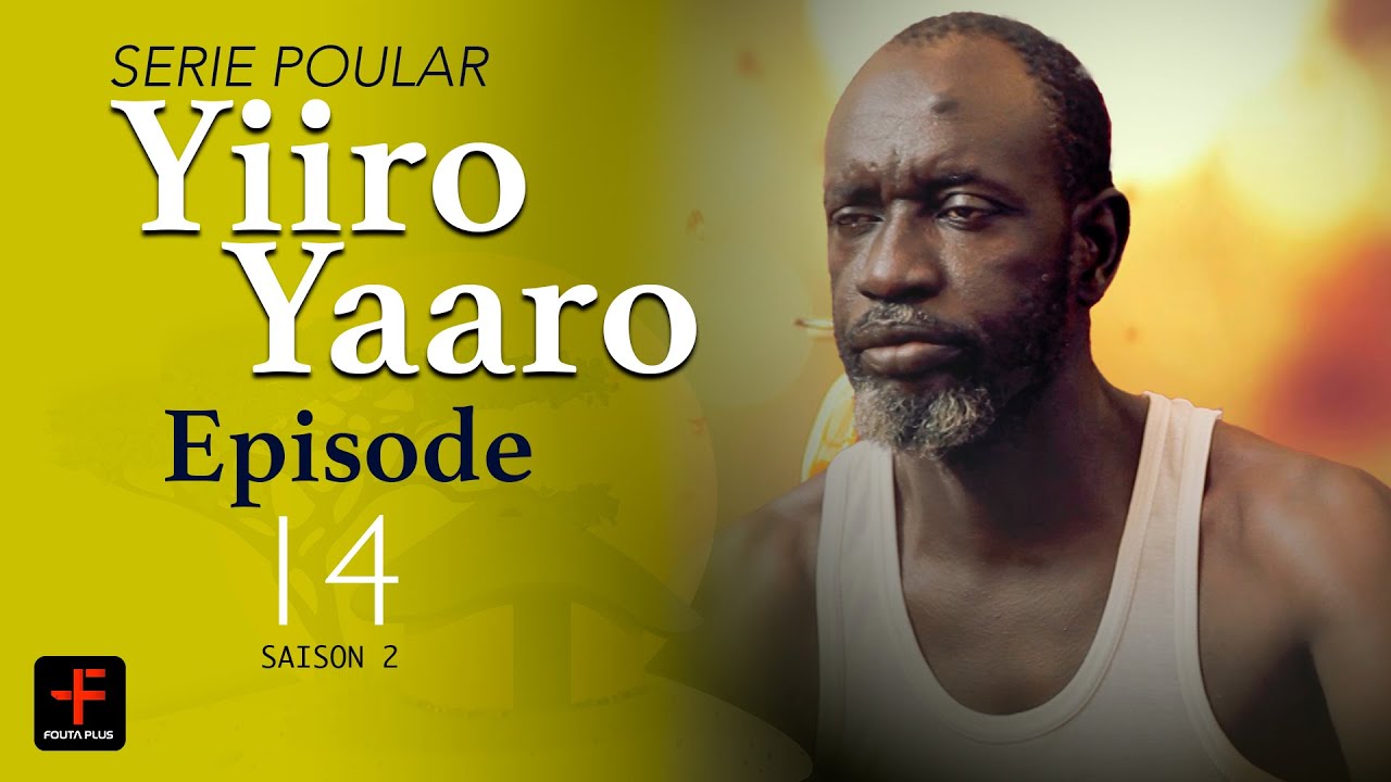 S&eacute;rie poulaar - YIIRO YAARO - saison 2 - EPISODE 14