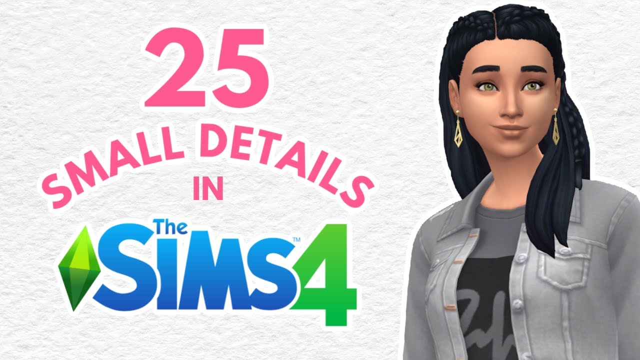 25 Small Details in The Sims 4 That You May Have Missed #TheSims4 #Sims4