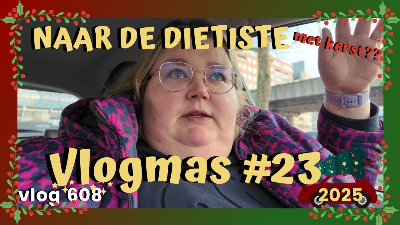Vier dagen voor kerst naar de diëtist… 🎄| VLOGMAS #23 2025  DANIELLE VLOGT #VLOG 608