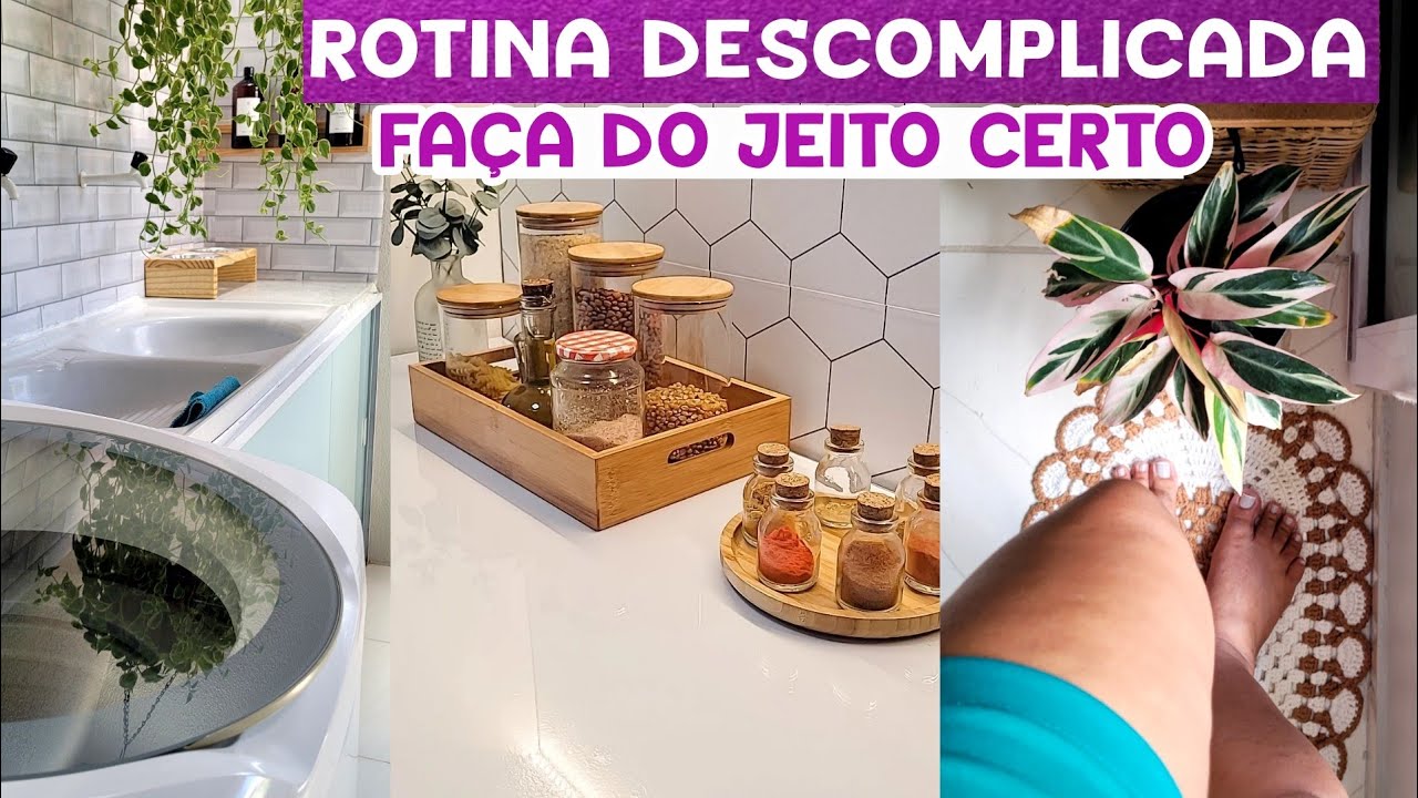 ROTINA LEVE E SEM STRESS : faça do jeito certo e fuja da bagunça de forma rápida | casa limpa