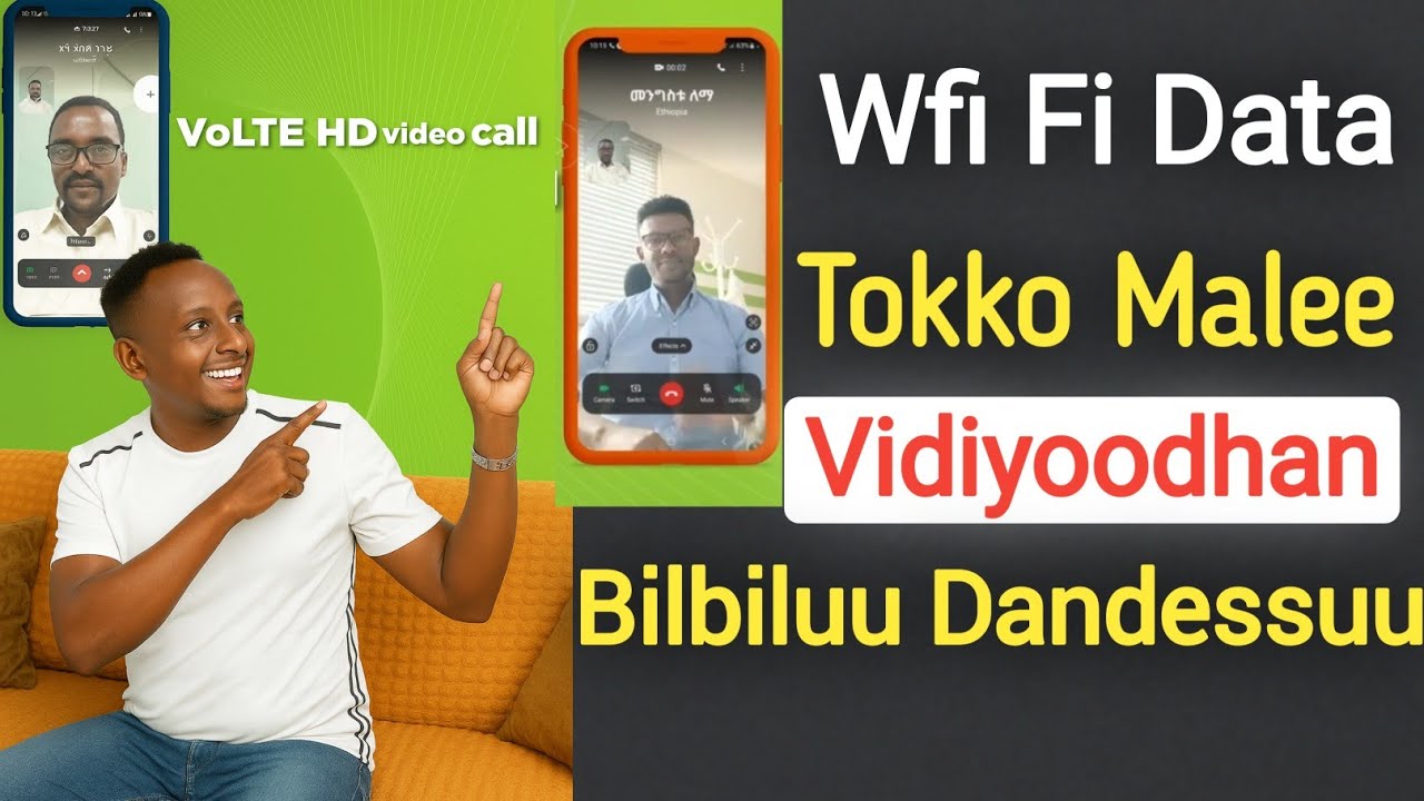 Interneetii Fi Data Tokko Malee Vidiyoon Waliif Bilbiluu Dandessuu | Ethio Telecom VolTE Services |