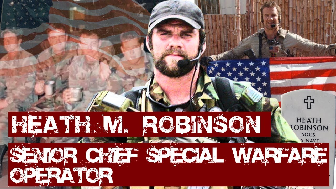 Heath M. Robinson Biography | The Final Mission of a Navy SEAL