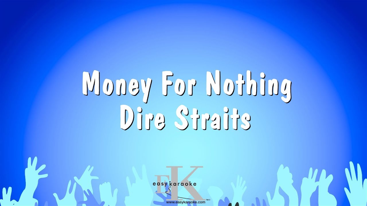 Money For Nothing - Dire Straits (Karaoke Version)