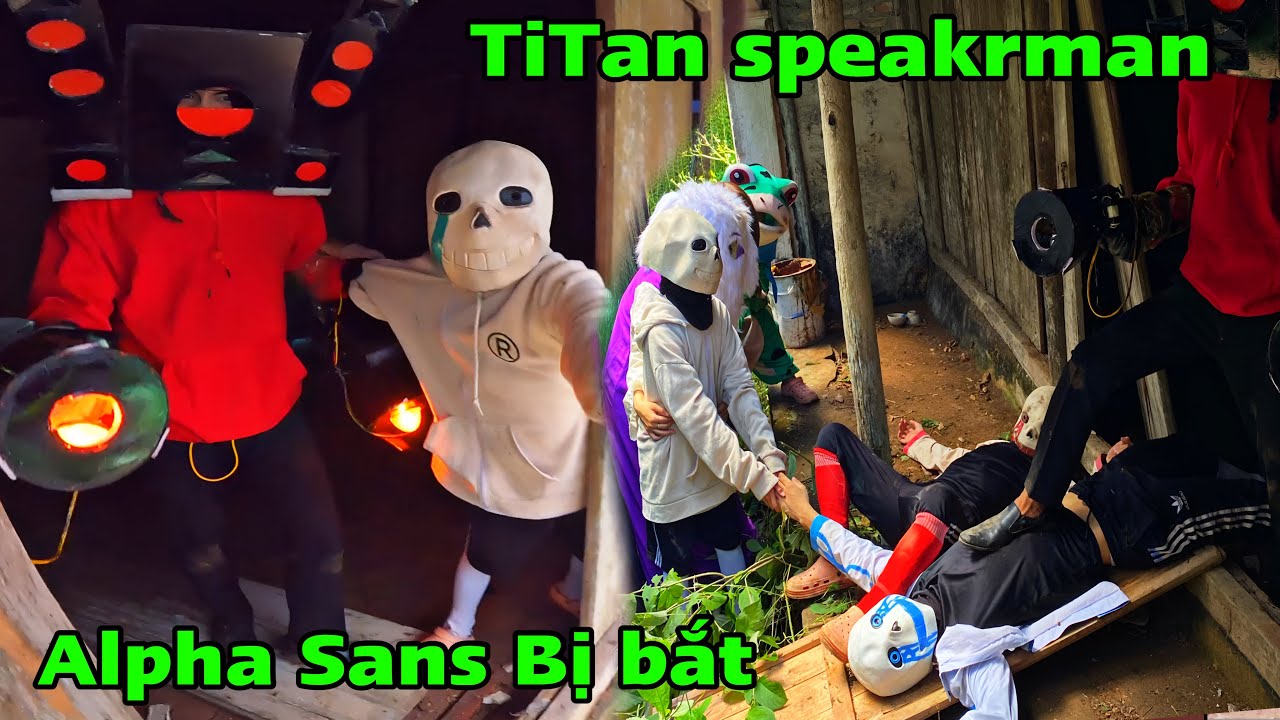 Titan Speakerman Xuất Hiện Bắt Alpha Sans Vào Trong Nhà Hoang