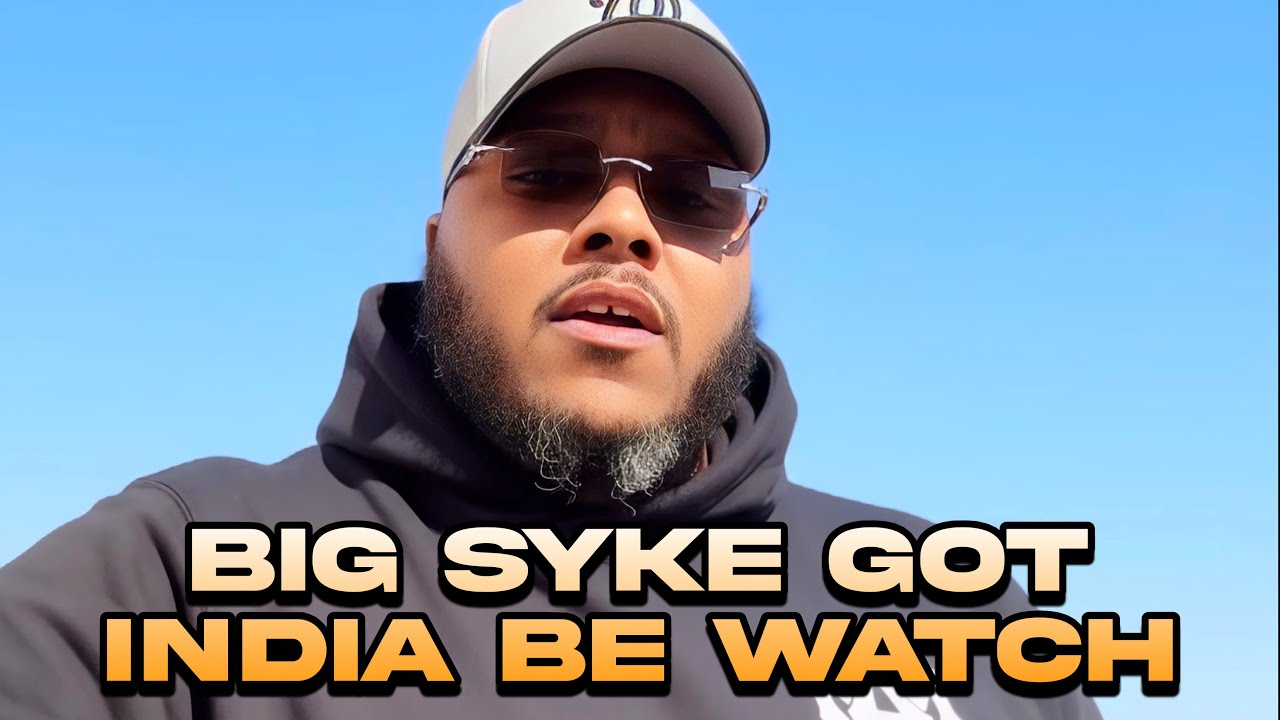 Big SYKE Gonna throw India under the bus I found her 