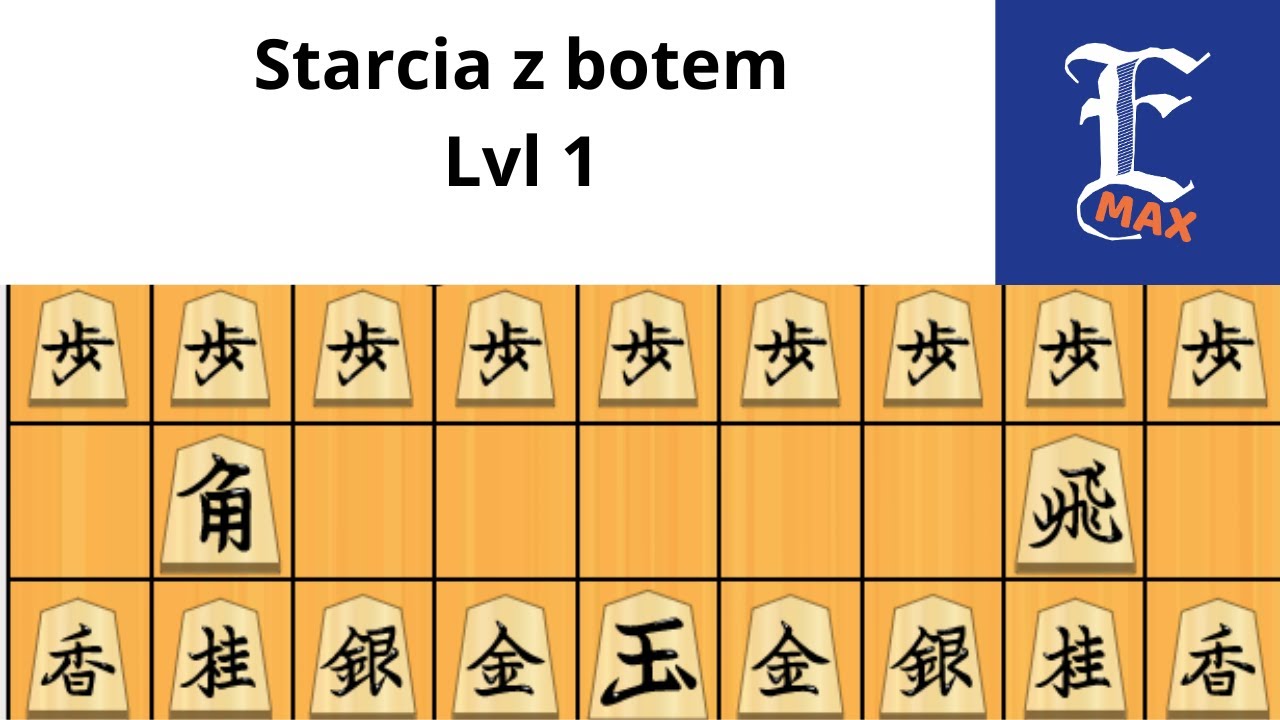 Nauka Shogi #210 Starcie z botem lvl 1