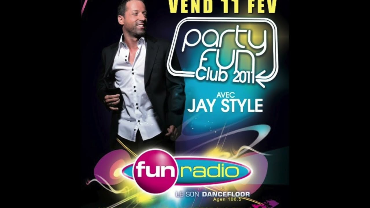Party Fun Jay Style 15-01-2011 21h_0h - FUN RADIO