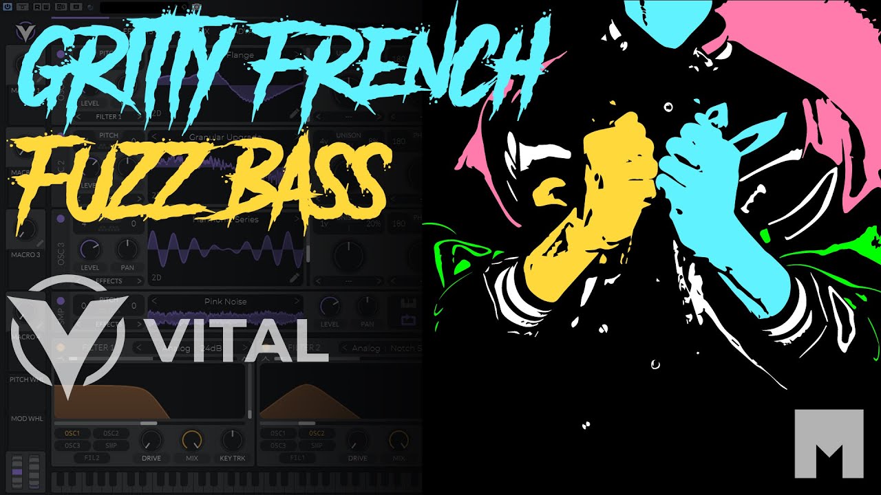 Gritty French Fuzz Bass Tutorial in Vital (Electro, Pop, Nu Disco)