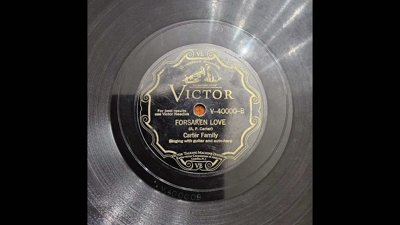 Forsaken Love - Carter Family (re-1930)