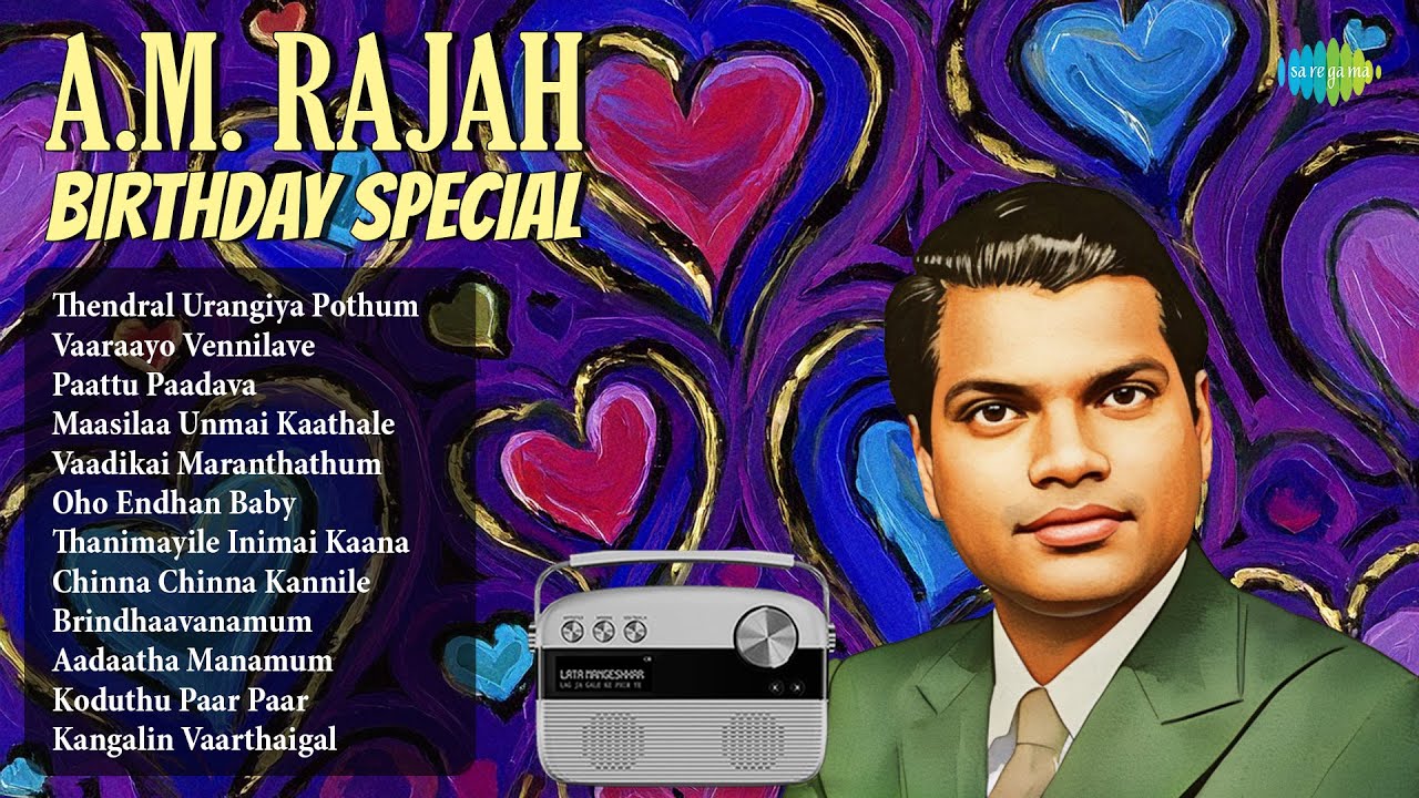 A.M. Rajah - Birthday Special | Thendral Urangiya Pothum | Vaaraayo Vennilave | Paattu Paadava |