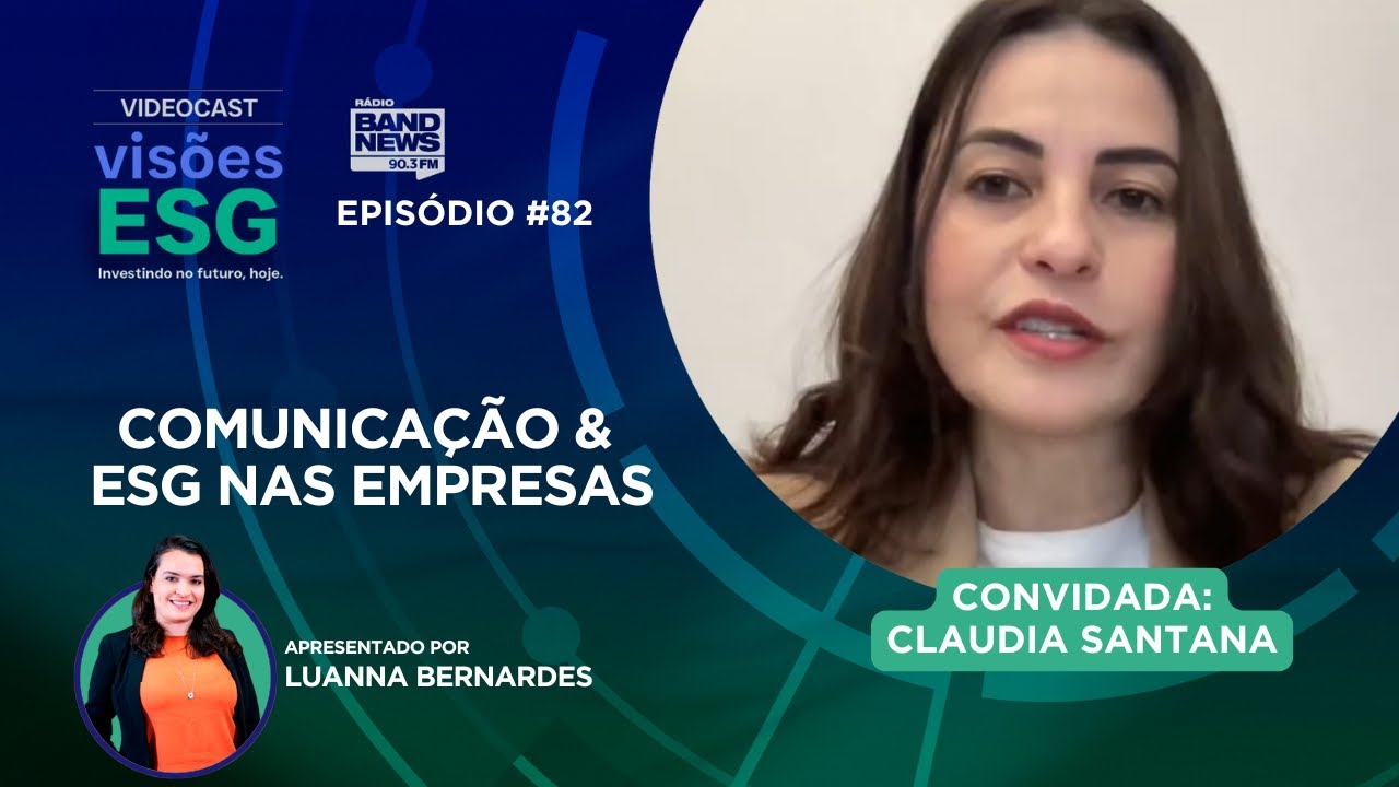 VISÕES ESG - Como você se comunica na sua empresa através do ESG? #82